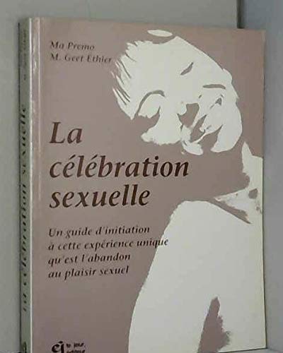 CELEBRATION SEXUELLE (French Edition) [French] 289044421X Book Cover