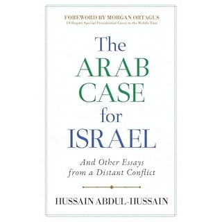 The Arab Case for Israel Audiobook By Hussain Abdul-Hussain cover art