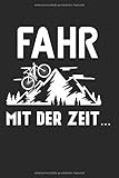  Fahr Mit Der Zeit...: E-Bike & Elektro-Fahrrad Notizbuch 6\'x9\' Elektro-Mountainbike Geschenk für Hilfsmotor & Mountainbiker