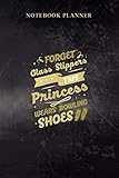 business slipper damen schwarz  Notebook Planner Womens Forget Glass Slippers This Princess Wears Bowling Shoes Gift: Simple, 114 Pages, Cute, 6x9 inch, Book, Business, Work List, Diary