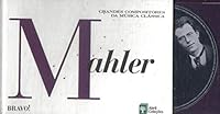 Grandes compositores da música clássica: Mahler (Grandes compositores da música clássica, #23) 8536408677 Book Cover