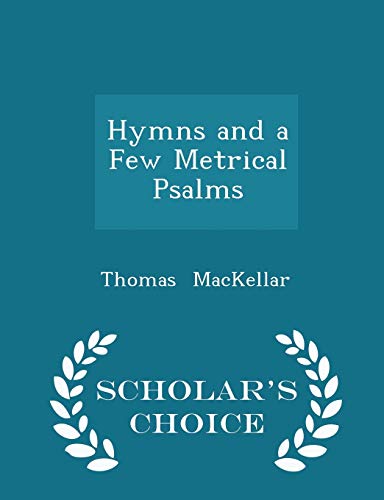 Hymns and a Few Metrical Psalms - Scholar's Cho... 1296185885 Book Cover