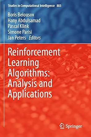 Reinforcement Learning Algorithms: Analysis and Applications: 883 1st ed. 2021 Edition book cover