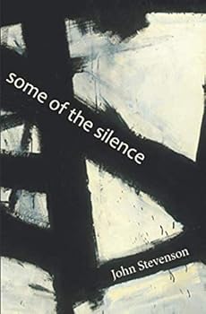 Paperback some of the silence: haiku by John Stevenson Book