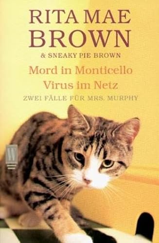 Mord in Monticello / Virus im Netz: Zwei Fälle für Mrs. Murphy