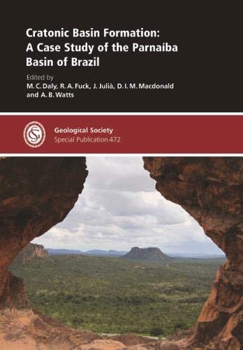 Cratonic Basin Formation: A Case Study of the Parnaíba Basin, Brazil: A Case Study of the Parnaiba B