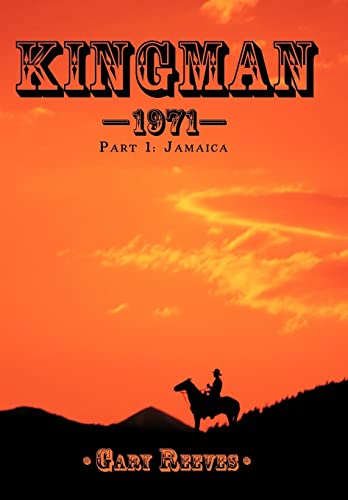 Kingman-1971: Part 1: Jamaica