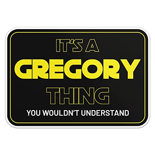 Gregory Name Sticker Funny Slogan, Car Bumper, Laptop, Water Bottle, Wall, Window Waterproof Vinyl Decal, Size - 5'' Longer Side