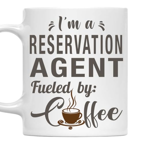 I'm a Reservation Agent Mug, Fueled by Coffee Cup 11oz White Ceramic Gift