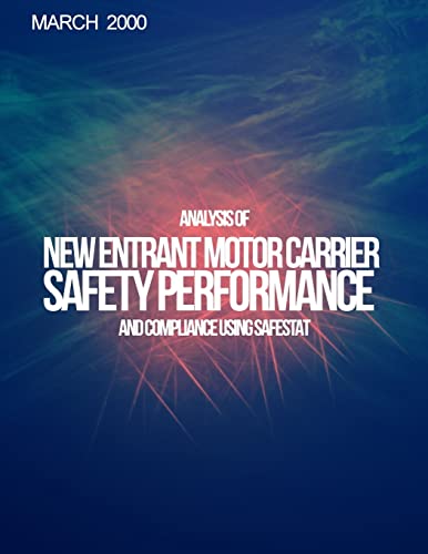 Analysis of New Entrant Motor Carrier Safety Performance and Compliance