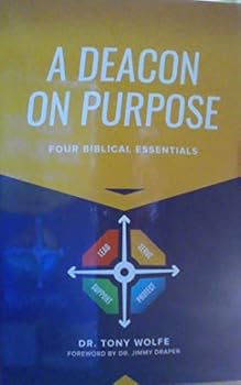 Paperback A Deacon on Purpose - Four Biblical Essentials Book