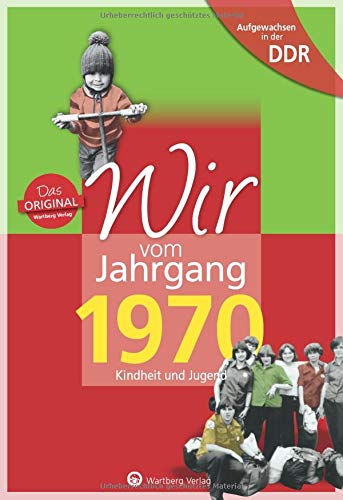 Télécharger Wir vom Jahrgang 1970. Aufgewachsen in der DDR PDF