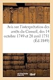  Avis sur l\'interprétation des arrêts du Conseil, des 14 octobre 1749 et 20 avril 1751: constitutifs de la concession dite de Vieux-Condé. Jugement du Tribunalde Valenciennes, 30 mars 1849