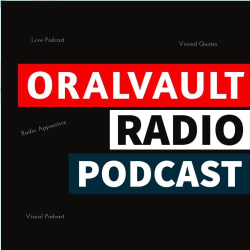 Oralvault Radio Podcast Podcast Por Oralvault Radio arte de portada