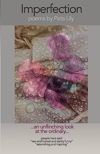 Imperfection: an unflinching look at the ordinary - poems