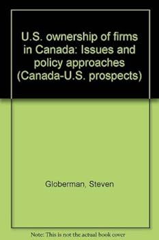 Paperback U.S. ownership of firms in Canada: Issues and policy approaches (Canada-U.S. prospects) Book