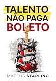boletin oficial del estado publicaciones  Talento Não Paga Boleto (Portuguese Edition)