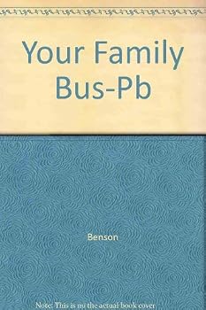 Your Family Business: A Success Guide For Growth and Survival