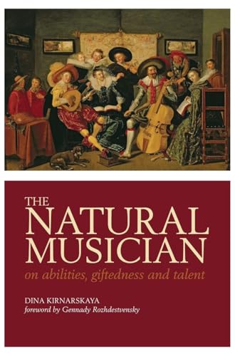 The Natural Musician: On abilities, giftedness, and talent