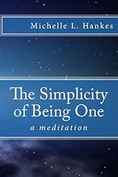 Paperback The Simplicity of Being One: a meditation Book