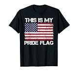 This is My Pride Flag USA American 4th of July Patriotic T-Shirt