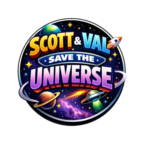 Scott and Val Save the Universe - Audio Version cover art