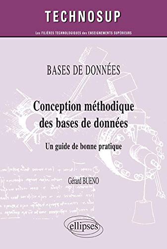 Télécharger Conception méthodique des bases de données - Un guide de bonne pratique Francais PDF