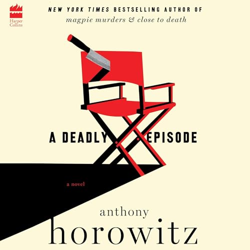 A Deadly Episode Audiobook By Anthony Horowitz cover art