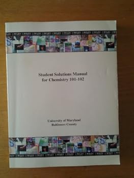 Paperback Student Sloutions Manual for Chemistry 101-102 University of Maryland Baltimore County Book