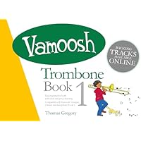 Vamoosh Trombone Book 1.