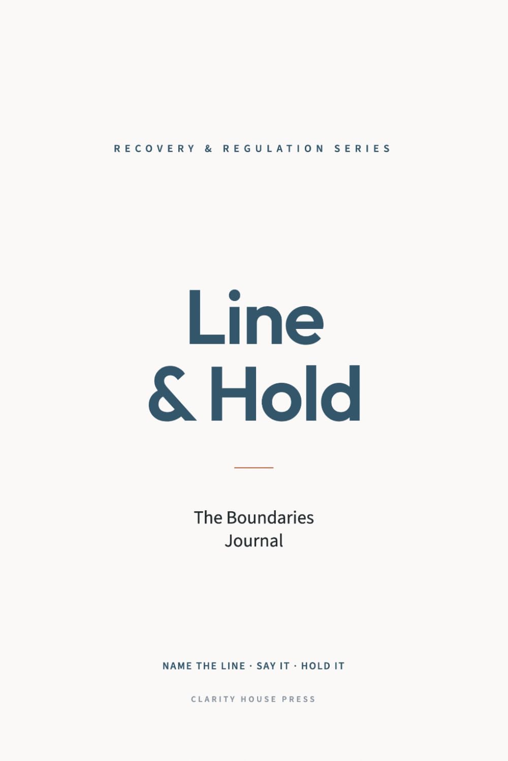 Line & Hold: The Boundaries Journal (RECOVERY & REGULATION SERIES)