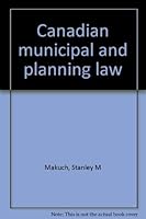 Canadian municipal and planning law 0459241354 Book Cover
