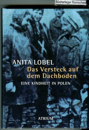 Das Versteck Auf Dem Dachboden: Eine Kindheit I... [German] 3855359385 Book Cover