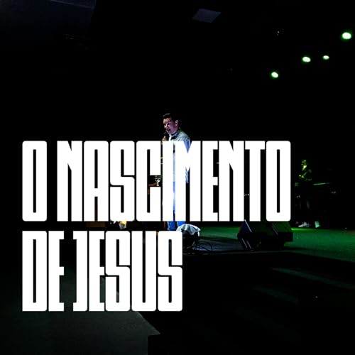 MSG #07 - O NASCIMENTO DE JESUS
