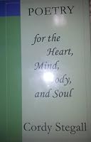 Poetry for (4) the Heart, Mind, Body, and Soul 0615117015 Book Cover