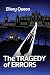 The Tragedy of Errors and Others