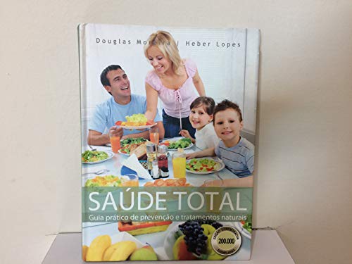 Saúde Total Guia Prático de Prevenção e Tratamentos Naturais
