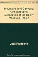 Mountains and Canyons: A Photographic Description of the Rocky Mountain Region 0933979185 Book Cover