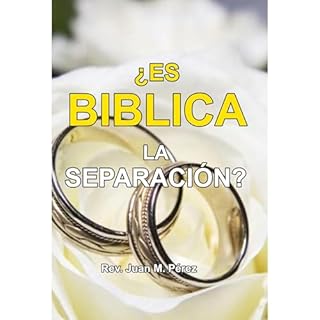 &iquest;ES B&Iacute;BLICA LA SEPARACI&Oacute;N? Audiolibro Por Juan P&eacute;rez arte de portada