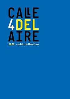 Calle del Aire. Revista de literatura, 4: Diciembre 2022