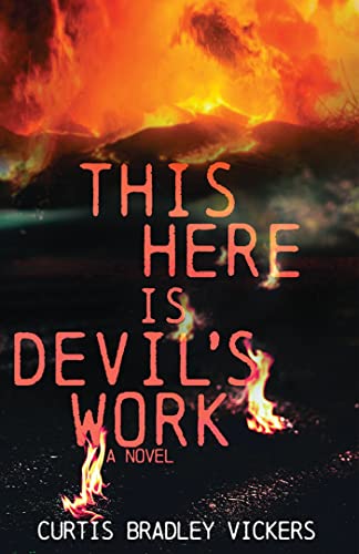 This Here Is Devil's Work: A Novel (Western Literature and Fiction Series)