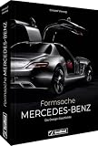 Auto Bildband – Mercedes-Benz. Formsache: Die Design-Geschichte der Luxusautos. Fahrzeugdesign & Automobiltechnik der verschiedenen Mercedes Benz Modelle