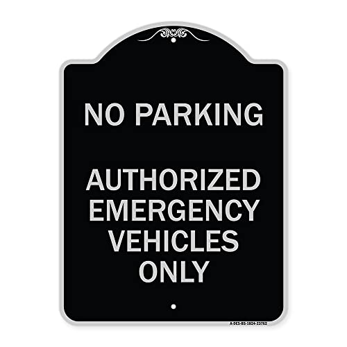SignMission Designer Series Sign - No Parking Authorized Emergency Vehicles Only | Black & Silver 18" x 24" Heavy-Gauge Aluminum Architectural Sign | Made in The USA