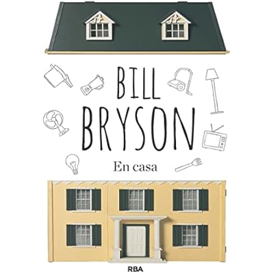 En casa: Una breve historia de la vida privada