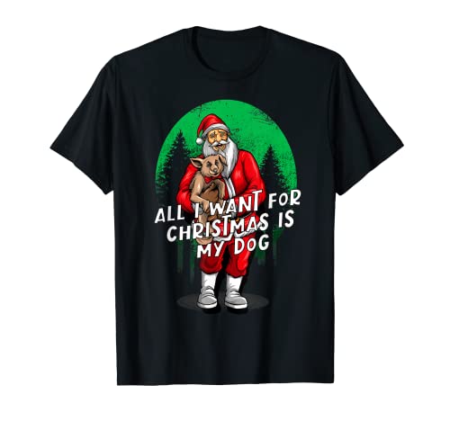 Todo lo que quiero para Navidad es mi dueño de perro Santa Navidad Camiseta