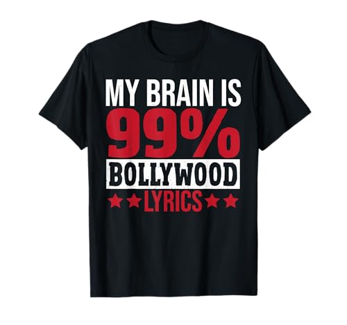 Bollywood Hindu Movie My Brain is 99% Lyrics Bollywood T-Shirt