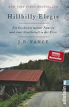 Hillbilly-Elegie: Die Geschichte meiner Familie und einer Gesellschaft in der Krise by [J. D. Vance, Gregor Hens]