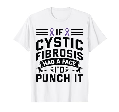 Si CF tuvo un golpe facial - Conciencia sobre la fibrosis quística Camiseta