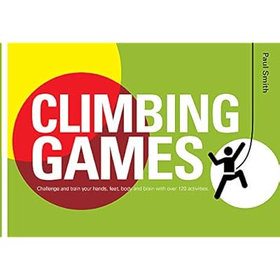 Climbing Games: Challenge and Train your Hands, Feet, Body and Brain