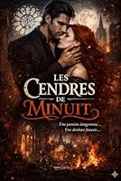 LES CENDRES DE MINUIT (French Edition) B0H2Y9T67Q Book Cover